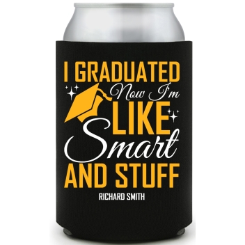 I Graduated Now I'm Like Smart And Tuff Stuff Im Full Color Foam Collapsible Coolies All Over Print Style 171443