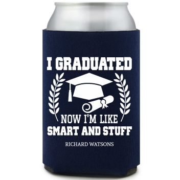 I Graduated Now I'm Like Smart And Stuff Im Full Color Foam Collapsible Coolies All Over Print Style 171288