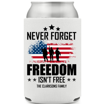 Never Forget Freedom Isn't Free Isnt Full Color Foam Collapsible Coolies All Over Print Style 172827