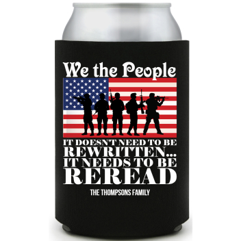 We The People Doesn't Need Rewritten It Needs To Be Reread Doesnt Full Color Foam Collapsible Coolies All Over Print Style 173026