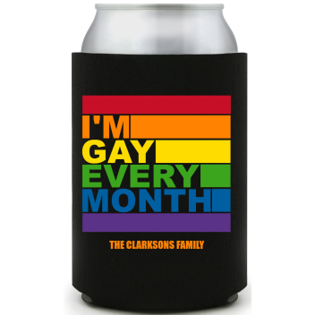 I'm Gay Every Month Im Full Color Foam Collapsible Coolies All Over Print Style 173142