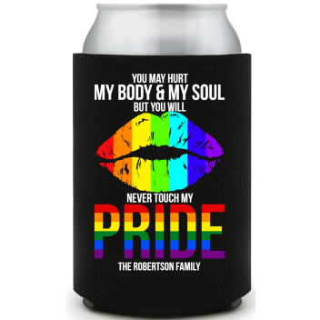 You May Hurt My Body And My Soul But You Will Never Touch My Pride Full Color Foam Collapsible Coolies All Over Print Style 173243