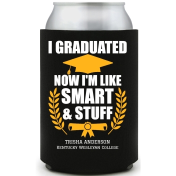 I Graduated Now I'm Like Smart And Stuff Im Full Color Foam Collapsible Coolies All Over Print Style 172301