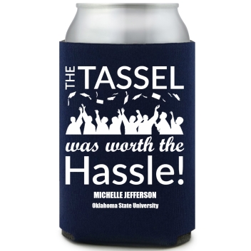 The Tassel Was Worth The Hassle Full Color Foam Collapsible Coolies All Over Print Style 172717