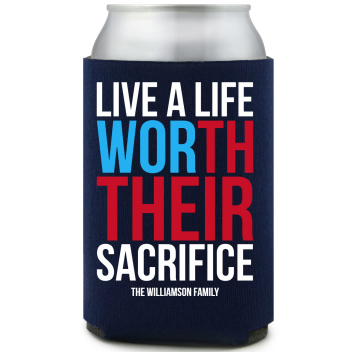 Live A Life Worth Their Sacrifice Full Color Foam Collapsible Coolies All Over Print Style 172828