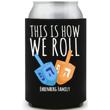 This Is How We Roll Full Color Foam Collapsible Coolies All Over Print Style 168567