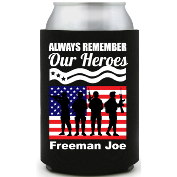 Always Remember Our Heroes Full Color Foam Collapsible Coolies All Over Print Style 172677