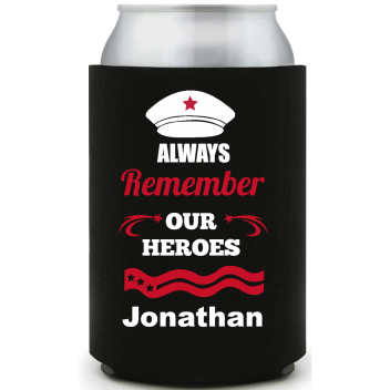Always Remember Our Heroes Jonathan Full Color Foam Collapsible Coolies All Over Print Style 173010