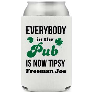 Everybody In The Pub Is Now Tipsy Freeman Joe Full Color Foam Collapsible Coolies All Over Print Style 170075