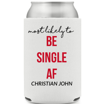 Most Likely To Be Single Af Christian John Full Color Foam Collapsible Coolies All Over Print Style 169583