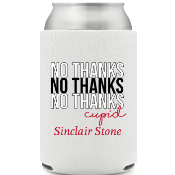 No Thanks Cupid Sinclair Stone Full Color Foam Collapsible Coolies All Over Print Style 169480