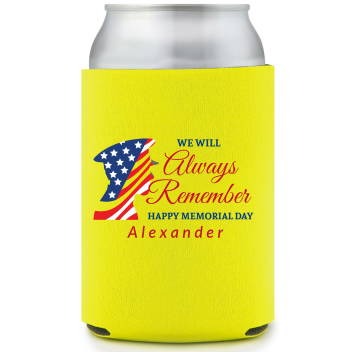 We Will Always Remember Happy Memorial Day Full Color Foam Collapsible Coolies All Over Print Style 172721