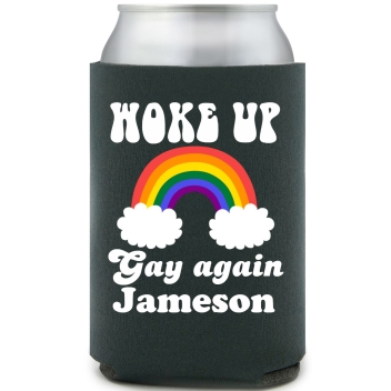 Woke Up Gay Again Full Color Foam Collapsible Coolies All Over Print Style 173273