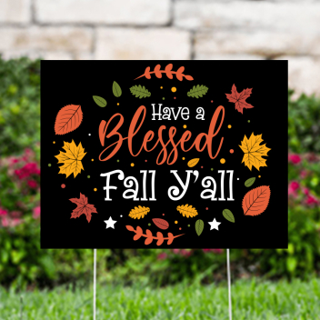 Have A Blessed Fall Black Yard Signs