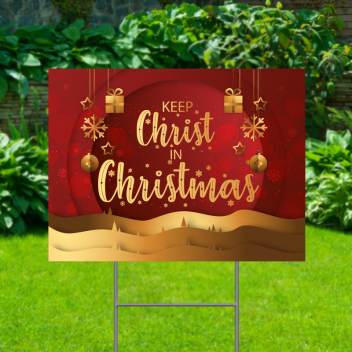 Keep Christ In Christmas Yard Signs