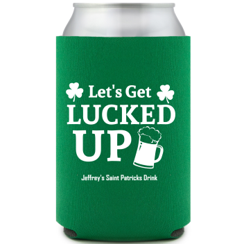 Lucked Up St. Patrick&rsquo;s Full Color Can Coolers