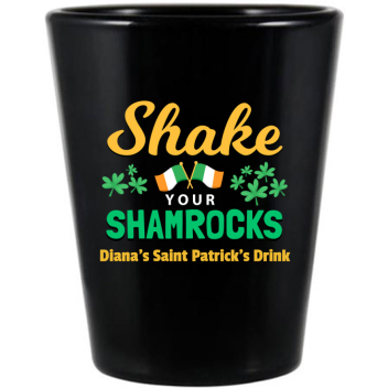 Shake Your Shamrocks St. Patrick&rsquo;s Black Shot Glass