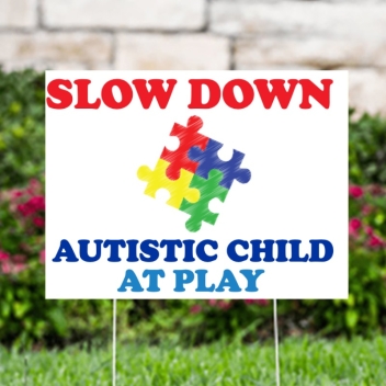 Slow Down Autistic Child At Play Stock Yard Signs