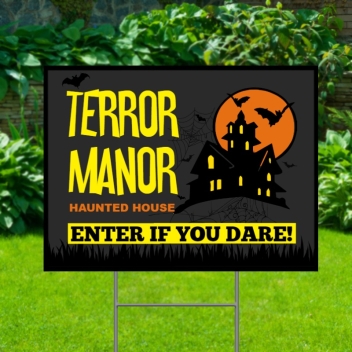 Terror Manor Enter If You Dare Yard Signs