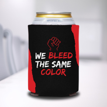 We Bleed The Same Color Can Coolers