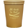 Metallic Gold - Plastic Cup
