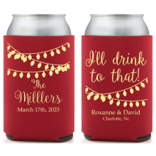 Personalized I&rsquo;ll Drink to That Wedding Full Color Can Coolers