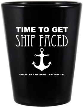 Custom Time To Get Ship Faced Beach Nautical Wedding Black Shot Glasses