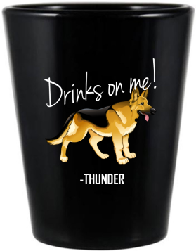 Custom German Shepherd Drinks On Me Pet Wedding Black Shot Glasses