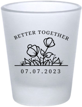 Personalized Better Together Floral Wedding Frosted Shot Glasses