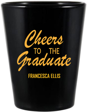 Personalized Cheers To The Graduate Black Shot Glasses