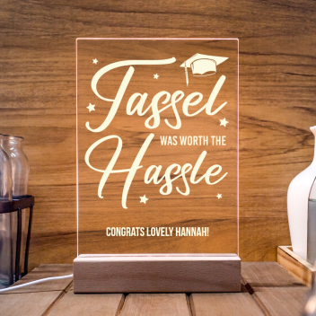Custom Tassel Was Worth The Hassle LED Acrylic Light Stands