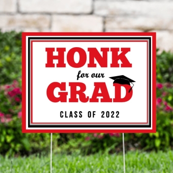 Honk for our Grad Stock Yard Signs