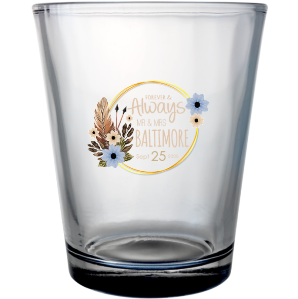 Custom Forever &amp; Always Floral Arch Bohemian Wedding Clear Shot Glasses
