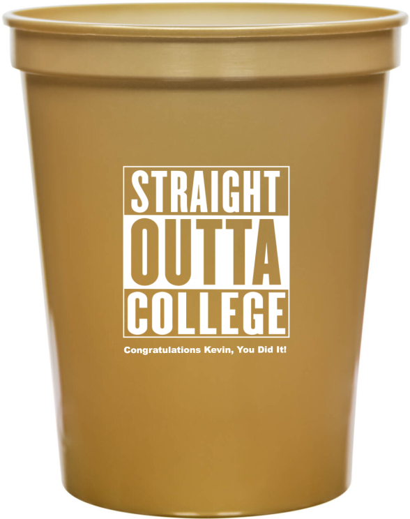 Custom Straight Outta College Graduation Stadium Cups
