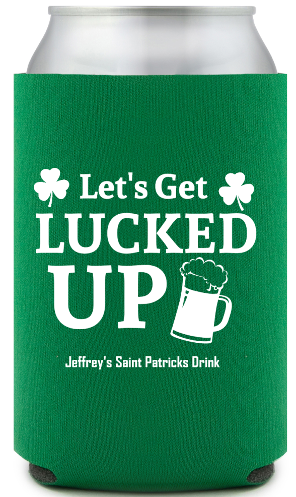 Lucked Up St. Patrick&rsquo;s Full Color Can Coolers