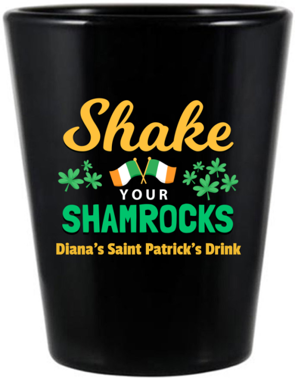 Shake Your Shamrocks St. Patrick&rsquo;s Black Shot Glass