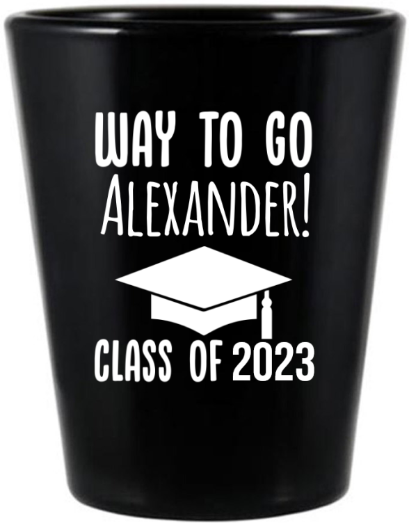 Custom Way To Go Custom Name Graduation Black Shot Glasses