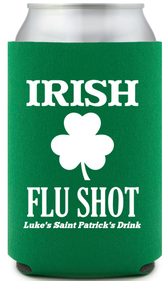 Irish Flu Shot St. Patrick’s Full Color Can Coolers