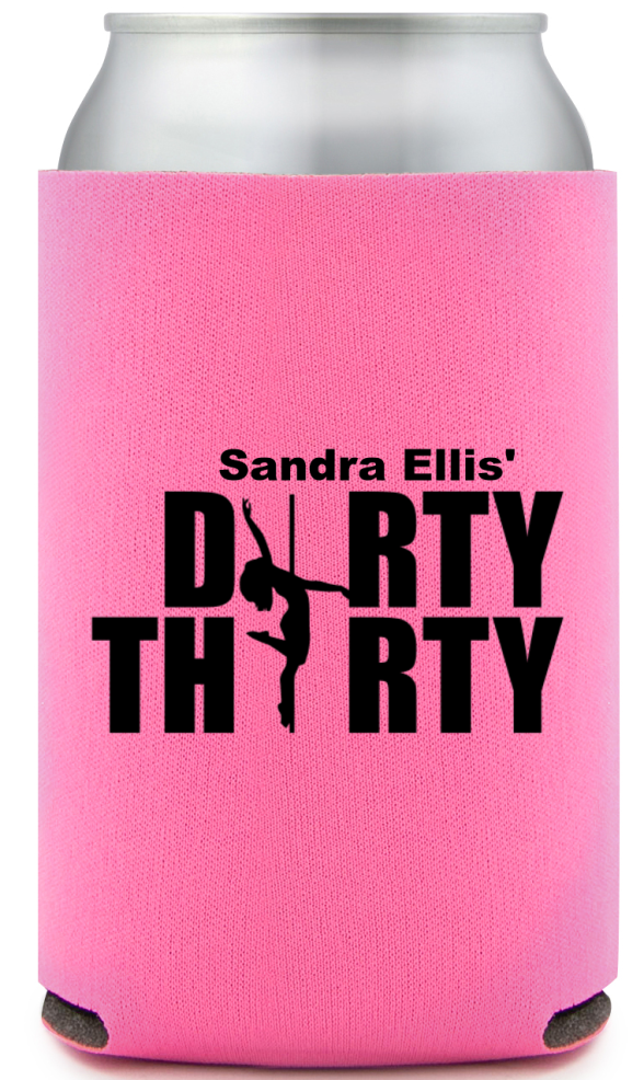 Pole Dirty Thirty Birthday Full Color Can Coolers
