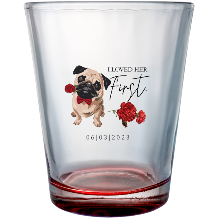 Custom Pug With Rose I Loved Her First Pet Wedding Clear Shot Glasses