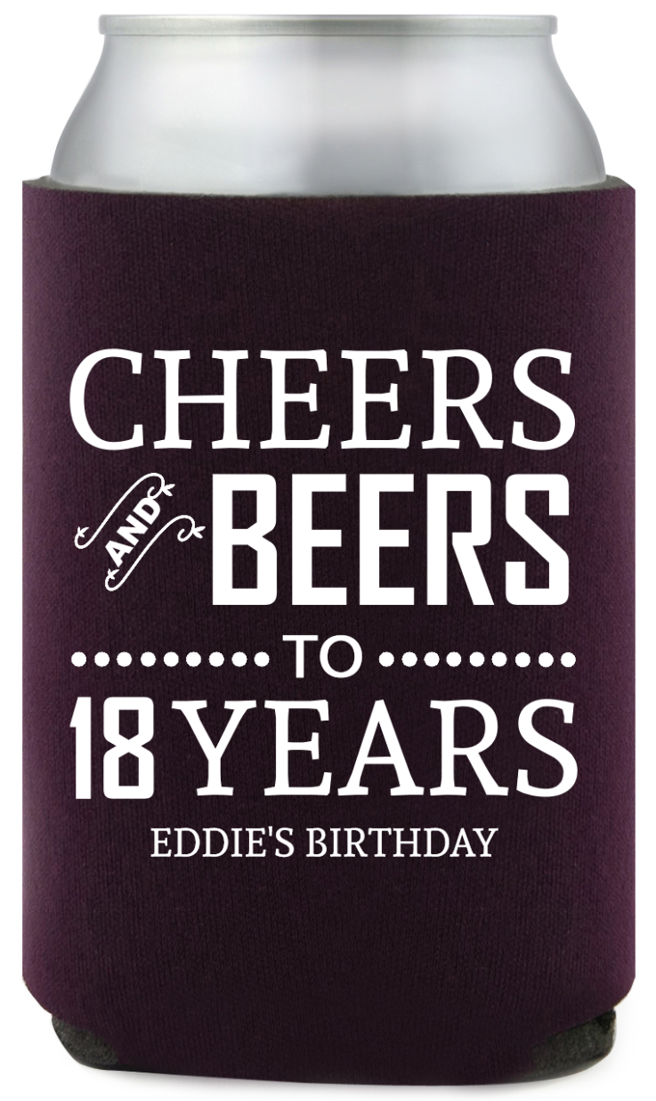Cheers And Beers To 18 Years Birthday Full Color Can Coolers