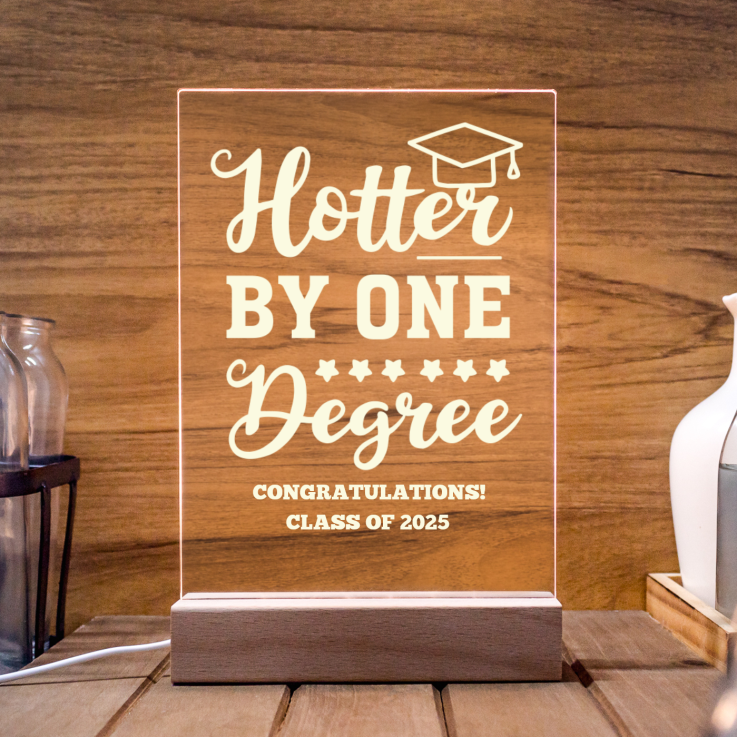 Custom Hotter By One Degree Graduation Hat LED Acrylic Light Stands