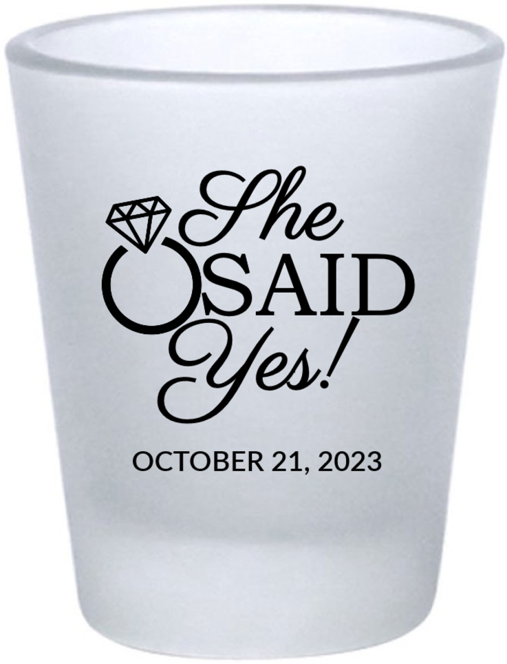 Custom Initials She Said Yes Engagement Frosted Shot Glasses