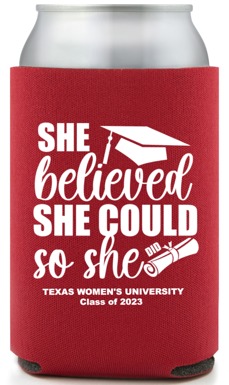 Custom She Believed So She Did Graduation Full Color Can Coolers