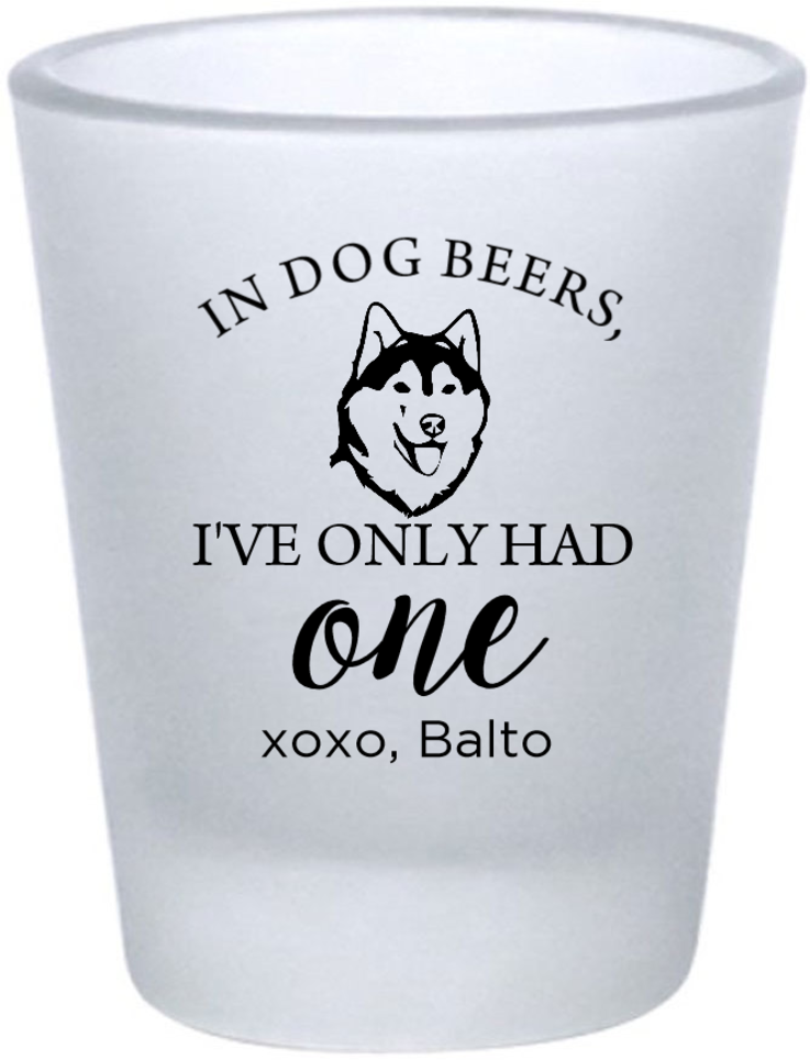 Customized Husky In Dog Beers Pet Wedding Frosted Shot Glasses