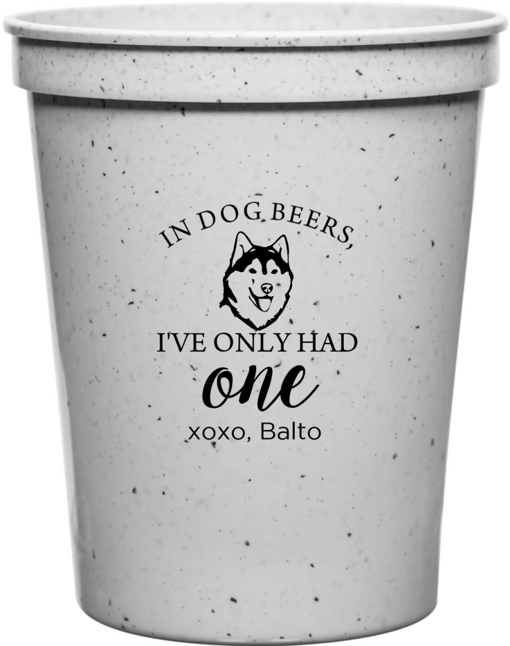 Customized Husky In Dog Beers Pet Wedding Stadium Cups