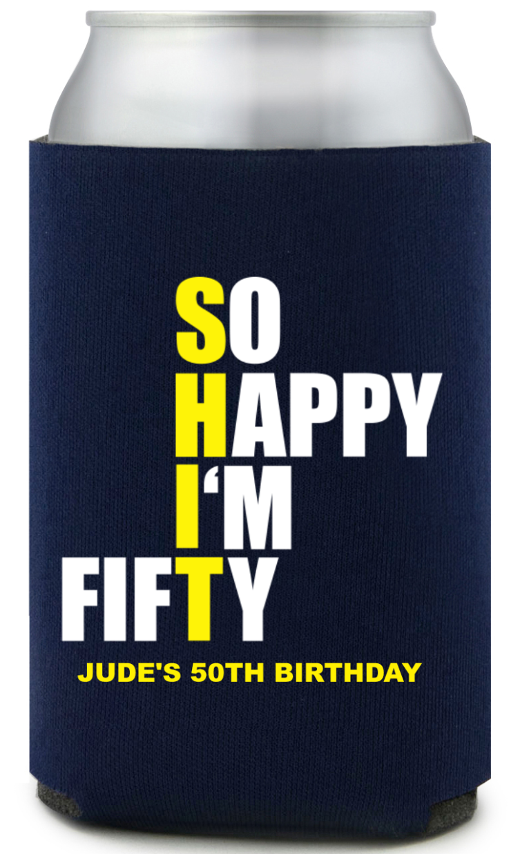 50th birthday party 40th birthday koozies Sarcastic Happy I’m Fifty Birthday Full Color Can Coolers