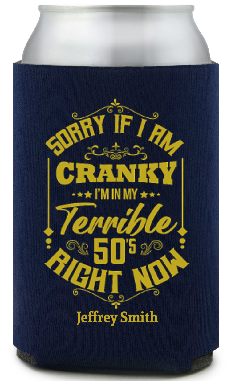 In My Terrible 50s Birthday Full Color Can Coolers