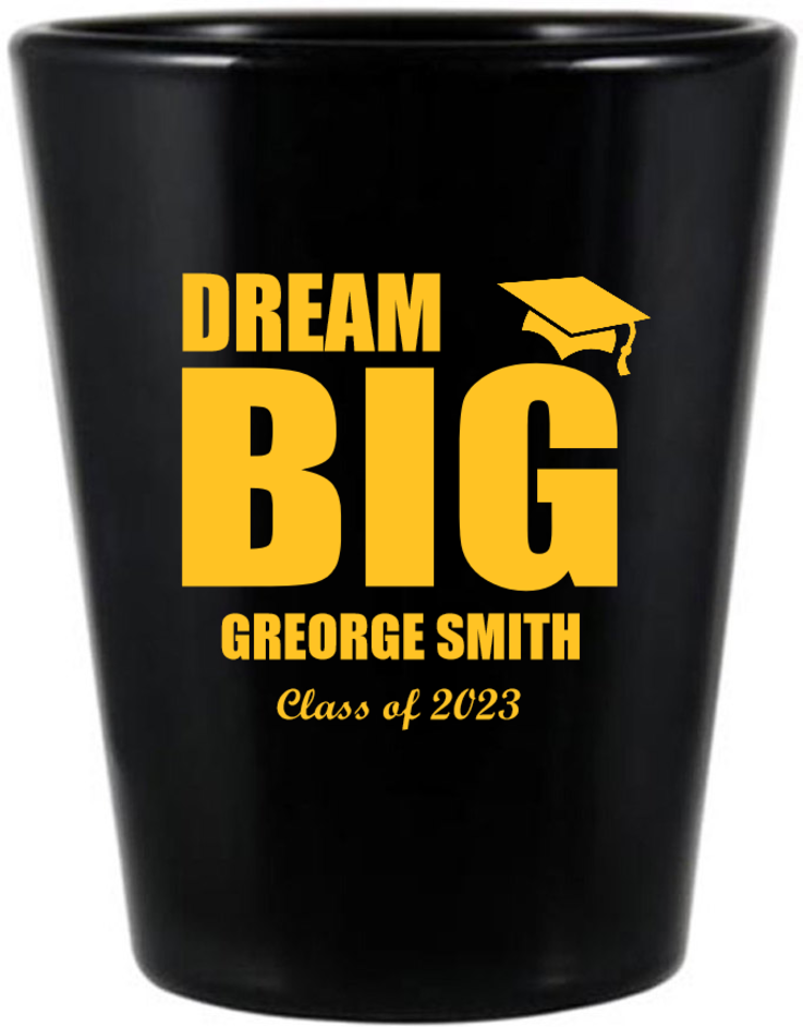 Personalized Dream Big Graduation Black Shot Glasses