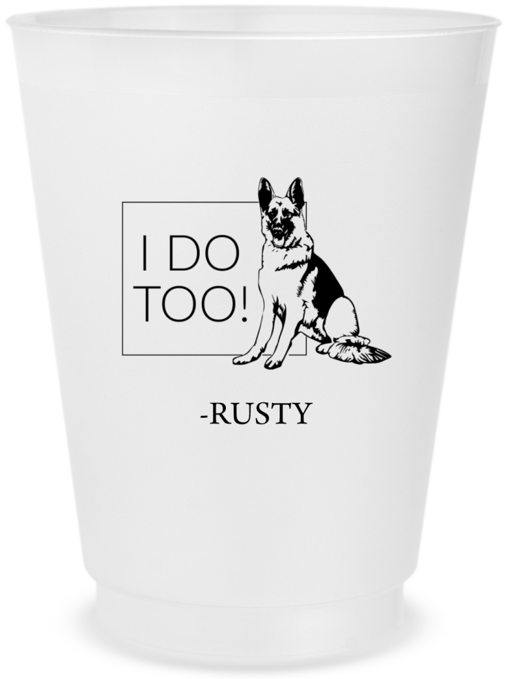 Personalized German Shepherd I Do Too Pet Wedding Frosted Stadium Cups